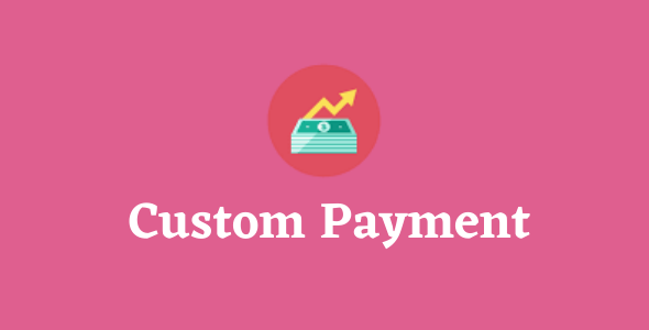 Custom Payment Gateway Pro GPL v2.9.0 – Extension for WooCommerce - GPL Ji