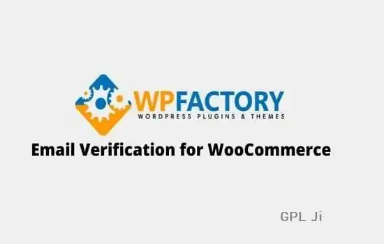 Customer Email Verification for WooCommerce Pro GPL v2.9.7 - WPFactory - GPL Ji