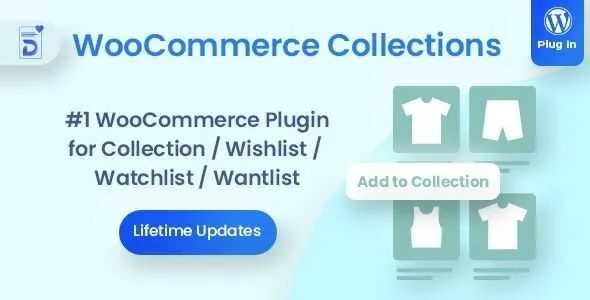 Docket GPL v1.7.0 - WooCommerce Collections / Wishlist / Watchlist - WordPress Plugin - GPL Ji