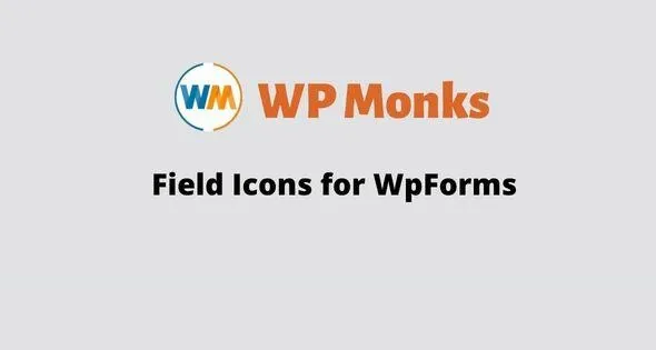 Field Icons for WPForms GPL v3.8 – WP Monks - GPL Ji