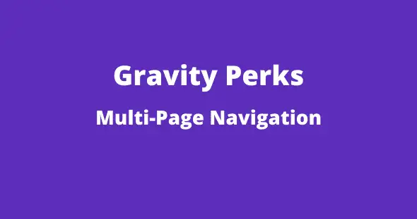 Gravity Perks Multi-Page Navigation GPL v1.2.12 Extension - GPL Ji