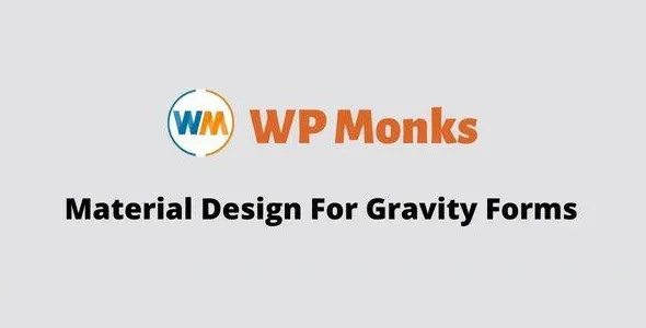 Material Design For Gravity Forms GPL v6.6 - WP Monks - GPL Ji