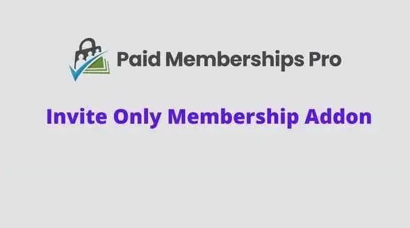 Paid Memberships Pro Invite Only Membership GPL v0.4 - GPL Ji