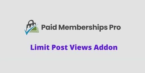 Paid Memberships Pro Limit Post Views Addon GPL v1.0.1 - GPL Ji