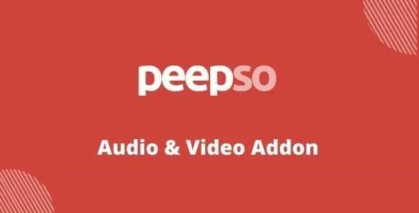 PeepSo Audio & Video Addon GPL v7.0.0.0 - GPL Ji