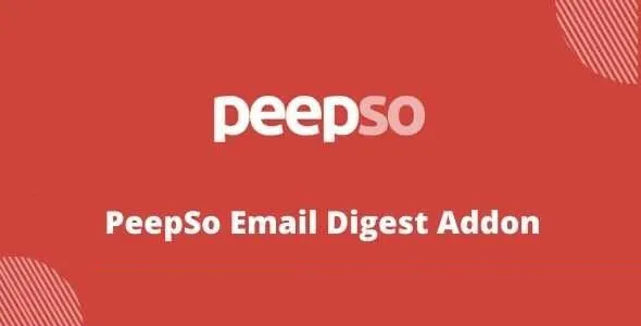 PeepSo Email Digest Addon GPL v7.0.3.0 - GPL Ji