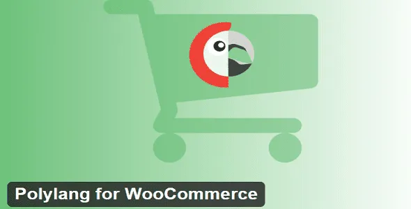 Polylang for WooCommerce GPL v2.1 Latest Version - GPL Ji