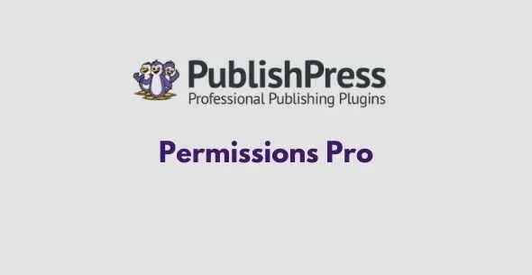 PublishPress Permissions Pro GPL v4.0.34 - GPL Ji