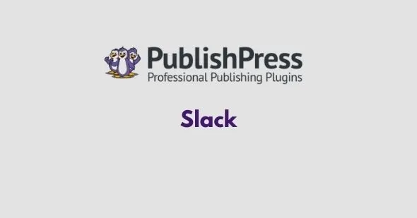 PublishPress Slack GPL - GPL Ji