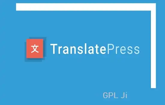 TranslatePress Pro GPL v2.9.1 + 1.5.0 - Multilingual Business Plan - GPL Ji