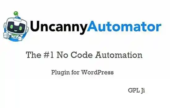 Uncanny Automator Pro GPL v6.2 Latest Version - GPL Ji