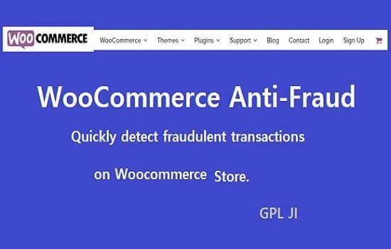 WooCommerce Anti-Fraud Extension GPL v6.0.2 - GPL Ji