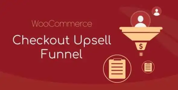 WooCommerce Checkout Upsell Funnel GPL v1.0.12 – Order Bump - GPL Ji