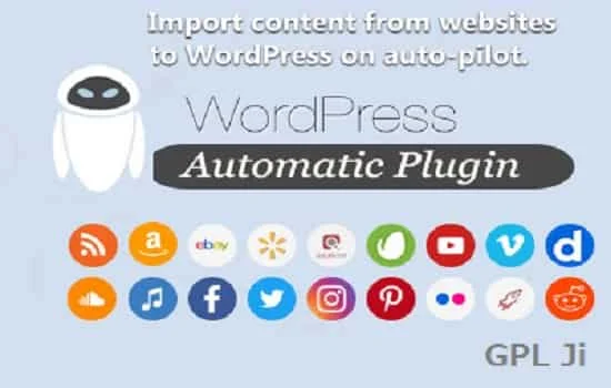 WP Automatic Plugin GPL v3.109.0 - WordPress Automatic Plugin - GPL Ji