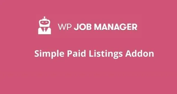 WP Job Manager Simple Paid Listings v2.0.2 Addon GPL - GPL Ji