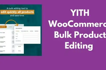 YITH WooCommerce Bulk Product Editing GPL v3.3.0 - GPL Ji