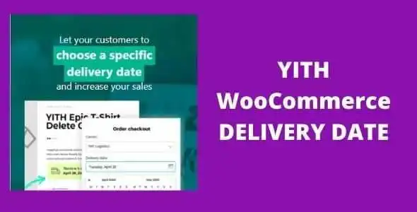 YITH WooCommerce Delivery Date Premium GPL v2.32.0 - GPL Ji