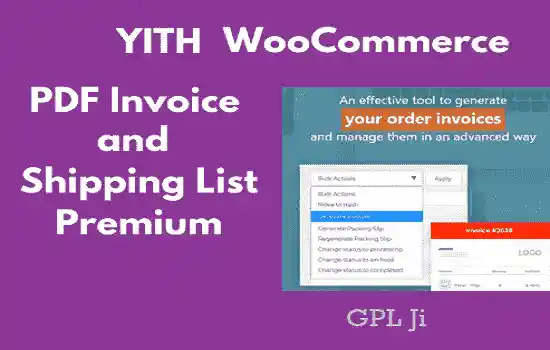 YITH WooCommerce PDF Invoice and Shipping List v4.25.0 Premium - GPL Ji