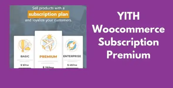 YITH Woocommerce Subscription Premium GPL v4.4.0 - GPL Ji