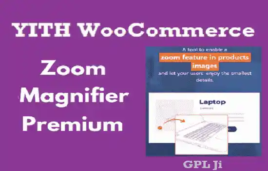 YITH WooCommerce Zoom-Magnifier Premium GPL v2.28.0 - GPL Ji